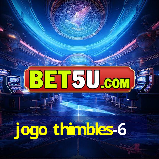 jogo thimbles